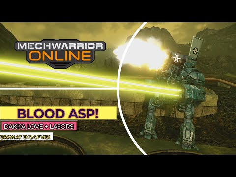 Mechwarrior Online - BLOOD ASP! DAKKA! + 100 sub Giveaway!