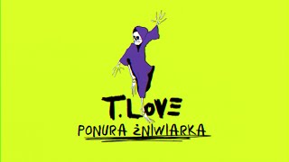 Musik-Video-Miniaturansicht zu Ponura Żniwiarka Songtext von T.Love