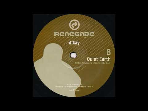 D.Kay - Quiet Earth