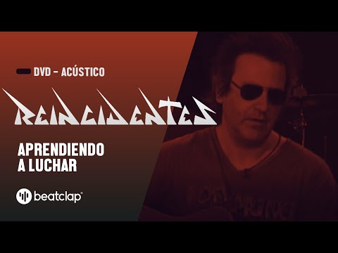 Videoclip de Aprendiendo a Luchar (En Acústico) — Reincidentes