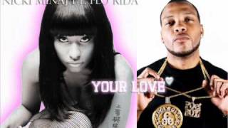 Nicki Minaj ft. Flo Rida - Your Love [Remix]