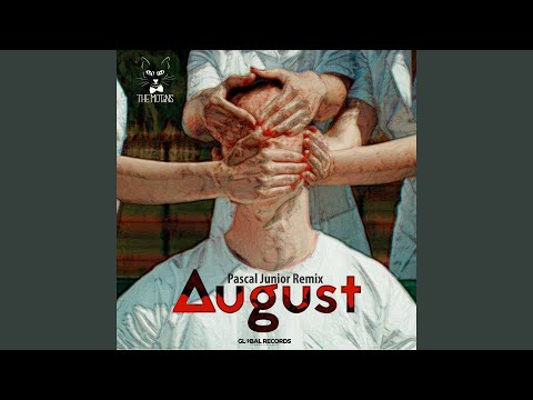 August (Pascal Junior Remix)