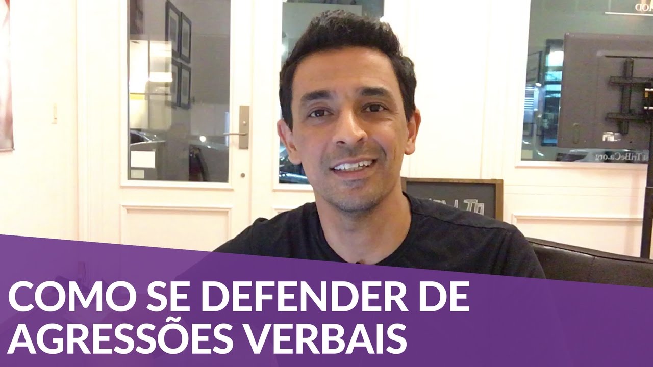 Como se Defender de Agressões Verbais sem Fundamento | 202 de 365