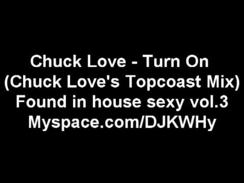 Chuck Love & Spur Feat Jennifer Grimm Turn On (Chuck Love's Topcoast Mix)