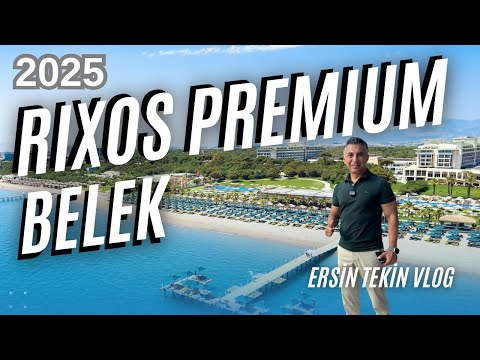 RIXOS Premium Belek Vlog 2025.