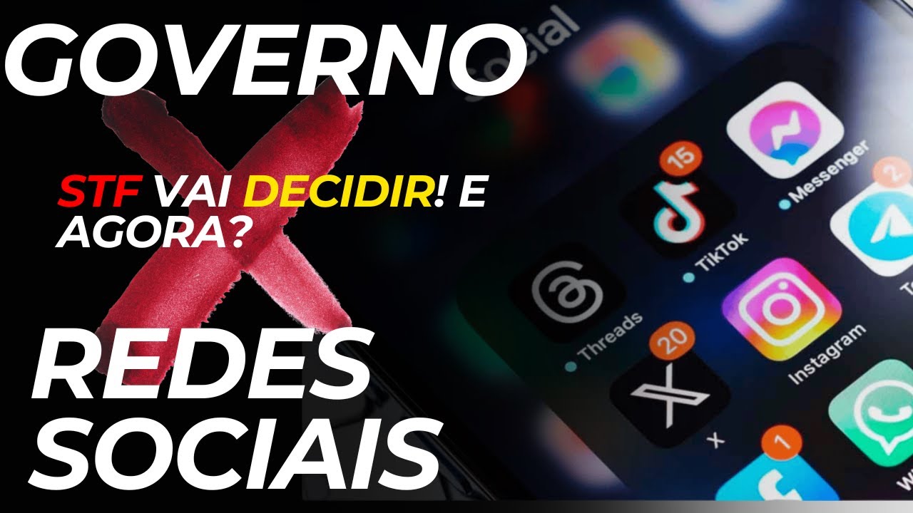 🚨 GOVERNO vs REDES SOCIAIS: O STF VAI DECIDIR! E AGORA 😱