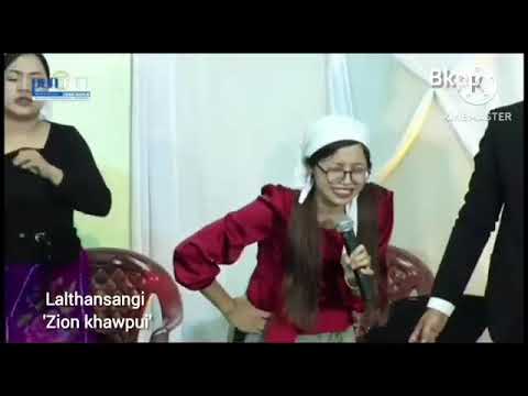 Lalthansangi - Zion khawpui & Thlarau lam zai