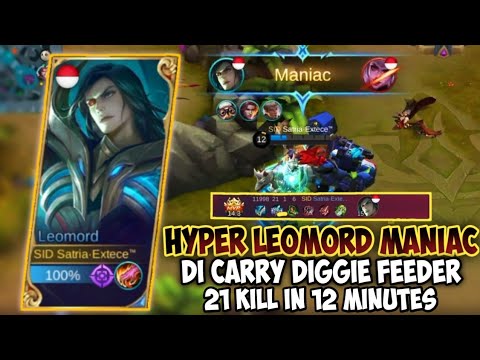 MAIN HYPER LEOMORD, DI CARRY DIGGIE FEEDER | TOTAL 21 KILL - Mobile Legends