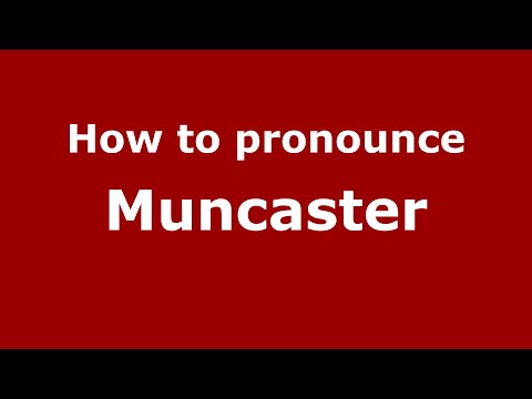 How to pronounce Muncaster (English/UK) - PronounceNames.com