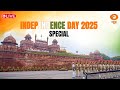 LIVE Independence Day 2025 Special DD News Special Coverage Red Fort 15 August 2025