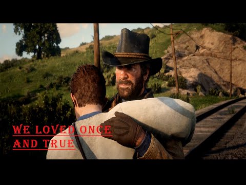 Red Dead Redemption 2 - Mission: We loved once and True