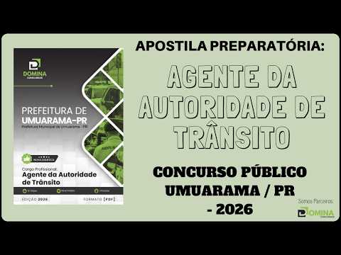 Apostila Agente da Autoridade de Trânsito - Concurso Prefeitura de Umuarama / PR - 2026