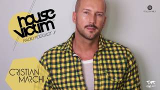 CRISTIAN MARCHI presents HOUSE VICTIM 053 [Podcast - Radio Show] May 2017 Mix