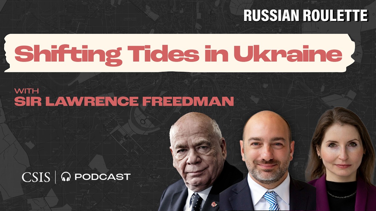 Shifting Tides in Ukraine - Lawrence Freedman on the Future of the War