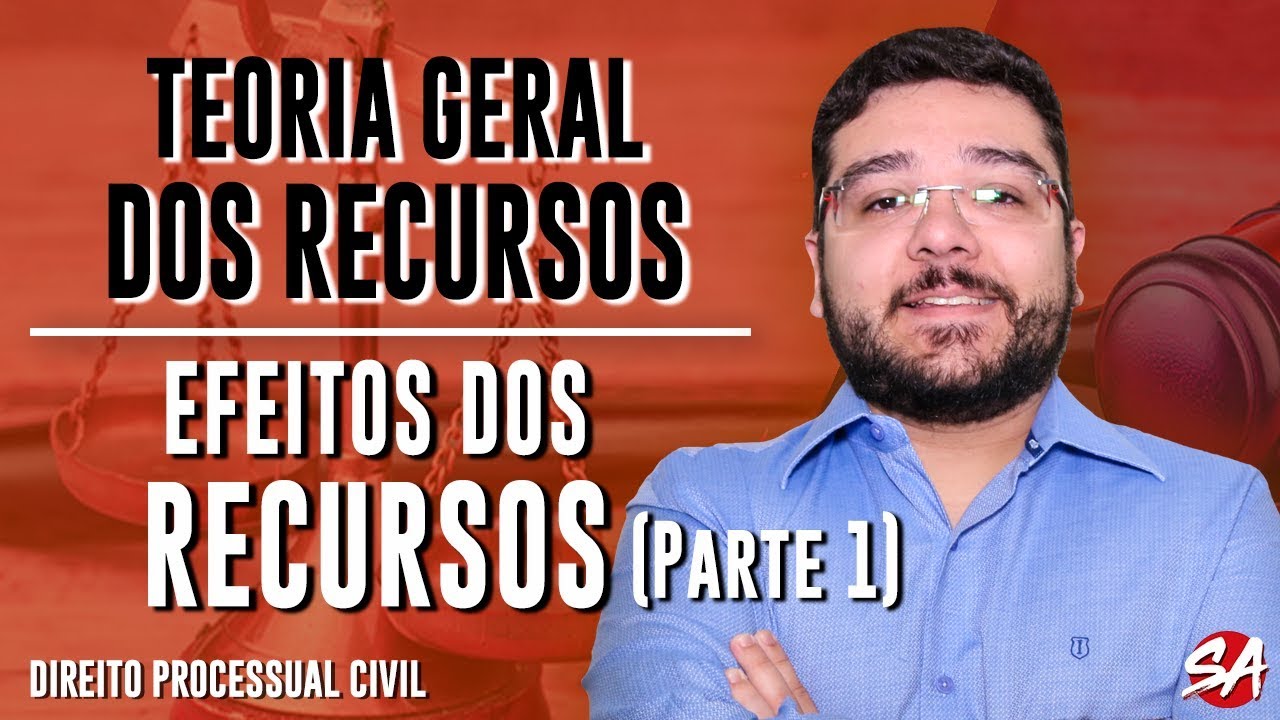 EFEITOS DOS RECURSOS (Parte 1) | TEORIA GERAL DOS RECURSOS - AULA 06