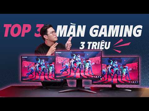ASUS, LG, VIEWSONIC  - Đâu là chiếc màn hình đáng mua trong phân khúc 3 triệu!