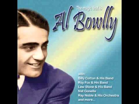 Did You Ever See A Dream Walking - Al Bowlly