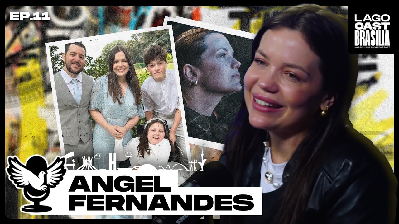 ANGEL FERNANDES - LAGOCAST BRASÍLIA [EP. 11]