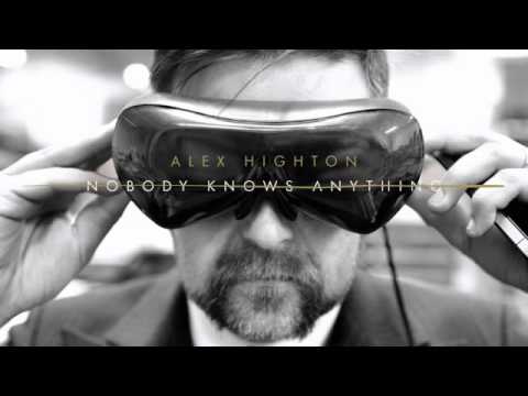 11 Alex Highton - Nobody Knows Anything [Gare du Nord Records]
