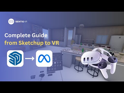 Complete Guide from Sketchup to VR