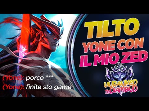 FACCIO TILTARE YONE, ZED MID S11 - LEAGUE OF LEGENDS ITA