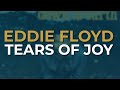Eddie Floyd - Tears Of Joy (Official Audio)