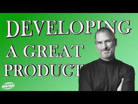 Apple: Developing A Great Product