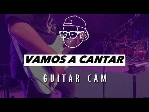 Vamos a cantar - Vértice Band (En la Arena Cdmx) guitar cam Carlos Montiel