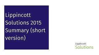 Lippincott Solutions 2015 Summary (short version)