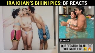Nupur Shikhare reacts to trolls targeting GF Ira Khan's bikini pictures from her birthday pool party