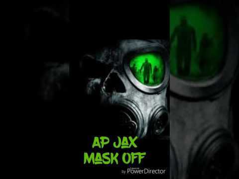Ap Jax - Mask Off Freestyle (Future)