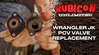 Wrangler JK PCV Valve Replacement