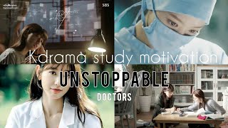 kdrama study motivation 📚⚡ UNSTOPPABLE Doctor