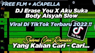 Download lagu FREE FLM   ACAPELLA DJ ERASE YOU X AKU SUKA BODY AISYAH X MELODI AMERICAN DREAM OLD - Sahrul Ckn mp3