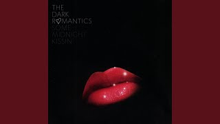 The Dark Romantics - A Million Bucks