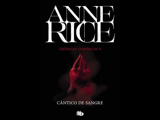 Vídeo relacionado con Cántico de sangre (Crónicas Vampíricas 10)