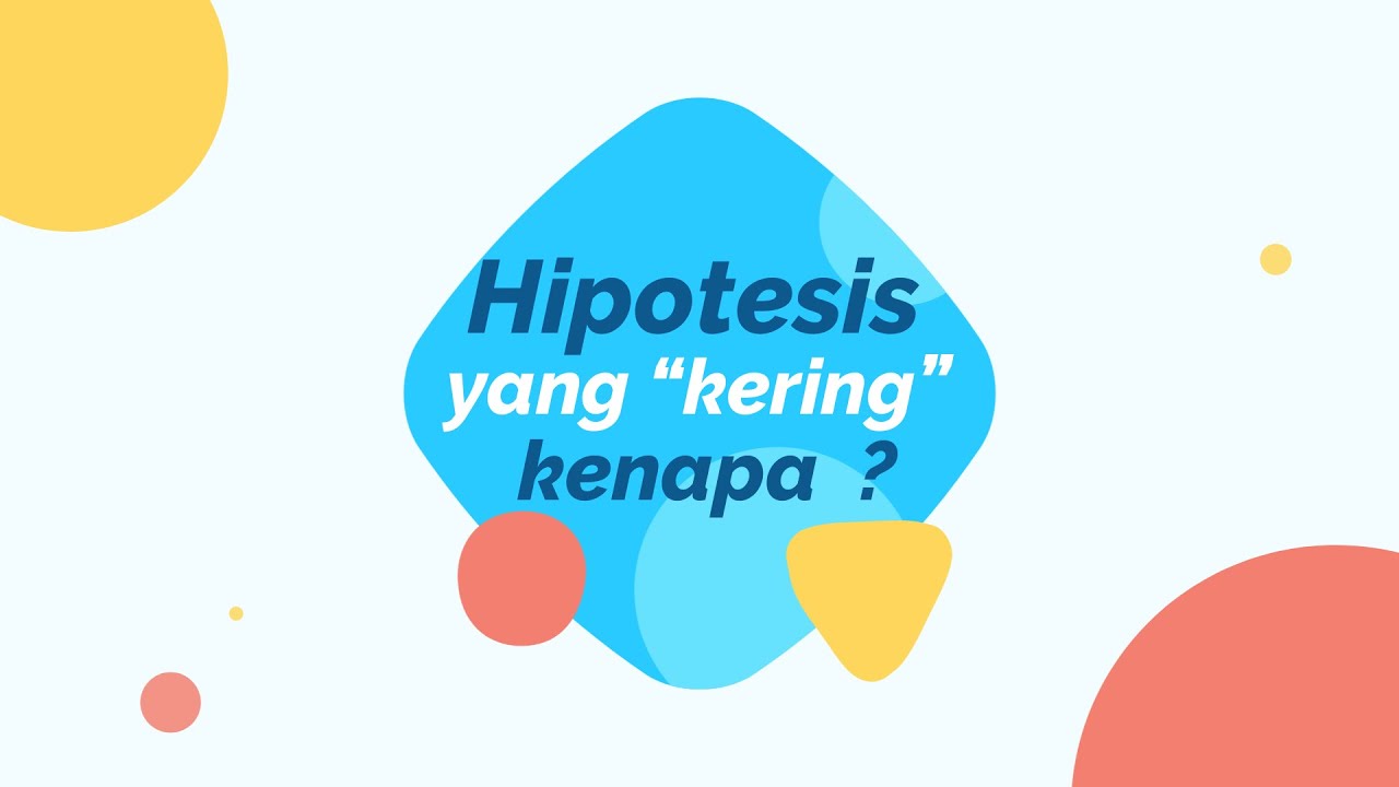 Isi dari Pengembangan Hipotesis