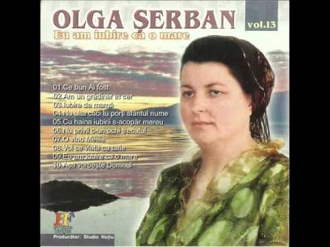 Olga Serban - Voi ce viata cu tarie