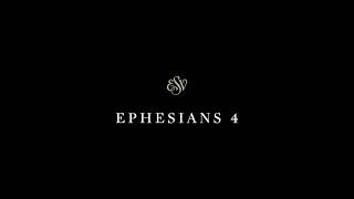 Ephesians 4 - English Standard Version (ESV)
