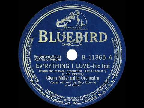1942 HITS ARCHIVE: Everything I Love - Glenn Miller (Ray Eberle & choir, vocal)