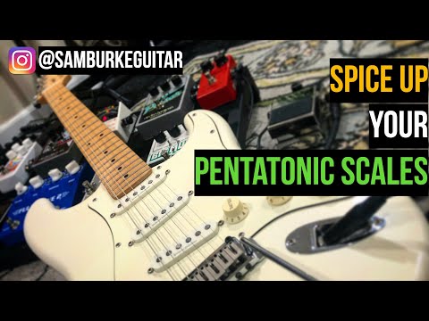 spice up your pentatonic scales
