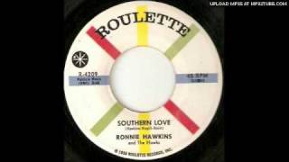 Ronnie Hawkins - Southern Love