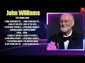 John Williams Greatest Hits 2024Collection Top 10 Hits Playlist Of All Time