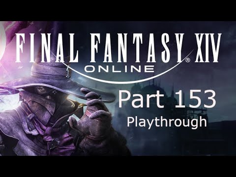 Final Fantasy 14 Part 153