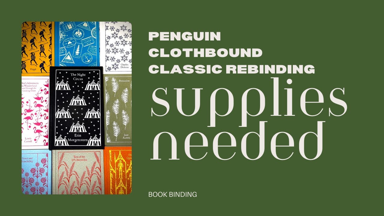 Part 1: SUPPLIES NEEDED- Penguin Clothbound Classic Rebind Tutorial