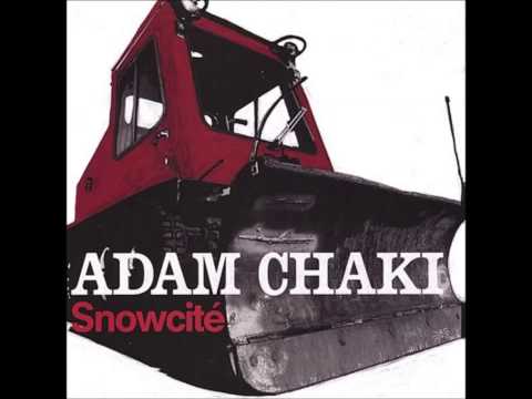 Adam Chaki - Hard Man to Love