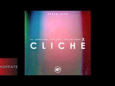 Dreem Teem Beats ft. L!Z, Prince Sole, Kool John, Sage The Gemini - Cliche' [2012]