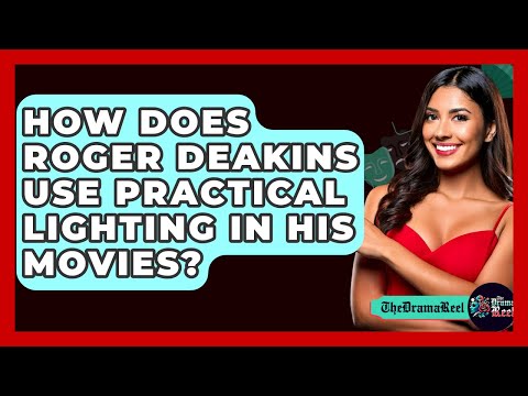 How Does Roger Deakins Use Practical Lighting In His Movies? - The Drama Reel