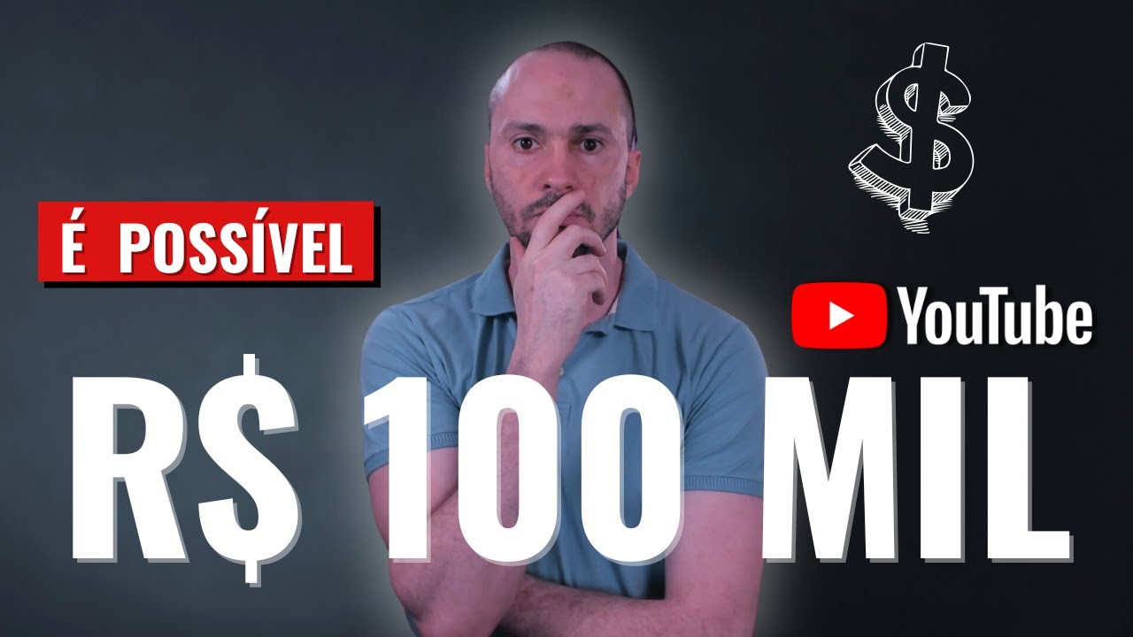 💲 Como GANHAR (e juntar) R$ 100 Mil Reais com Canal no YouTube