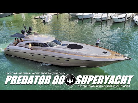 SUNSEEKER PREDATOR 80 / THE YACHTING LIFESTYLE / MIAMI BEACH AND HAULOVER / ONLY THE BEST YACHTS